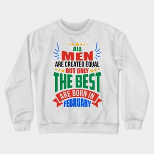 FEBRUARY Birthday Special - MEN Crewneck Sweatshirt